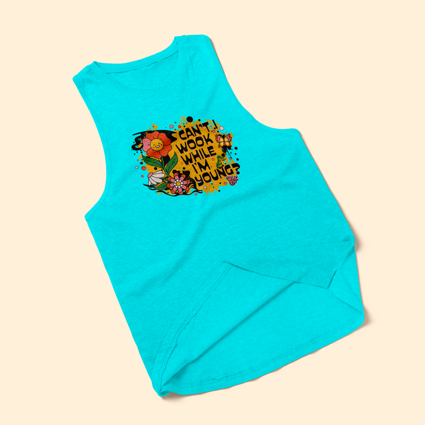 Wookflu™️ Chalkdust Torture, Can't I live while I'm young Women's Tank